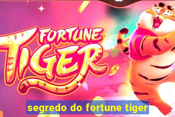 segredo do fortune tiger